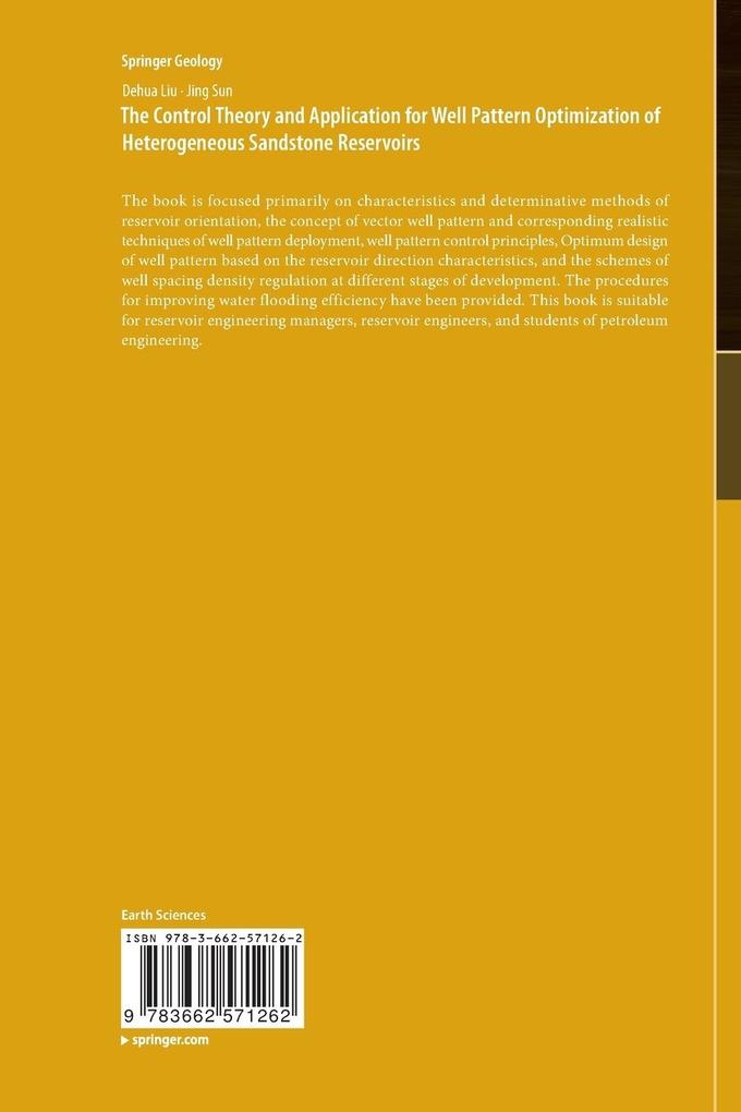 Weitere Ansicht: The Control Theory and Application for Well Pattern Optimization of Heterogeneous Sandstone Reservoirs | Dehua Liu, Jing Sun