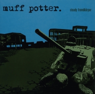 Produktbild: Steady Fremdkörper (Reissue) | Muff Potter