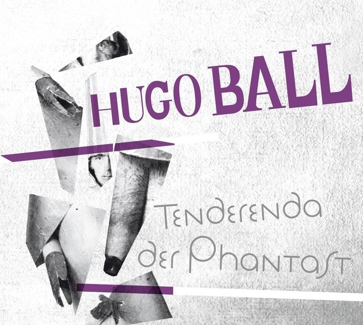 Produktbild: Tenderenda der Phantast, 2 Audio-CDs | Hugo Ball
