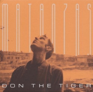 Produktbild: Matanzas | Don The Tiger