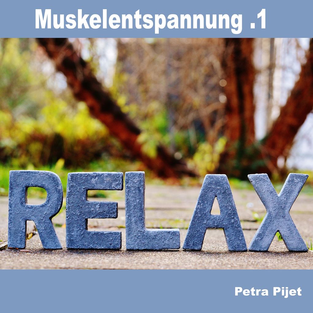 Produktbild: Muskelentspannung .1 - Relax | Petra Pijet
