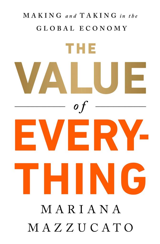 Produktbild: The Value of Everything | Mariana Mazzucato