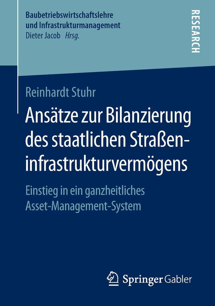 Produktbild: Ansätze zur Bilanzierung des staatlichen Straßeninfrastrukturvermögens | Reinhardt Stuhr