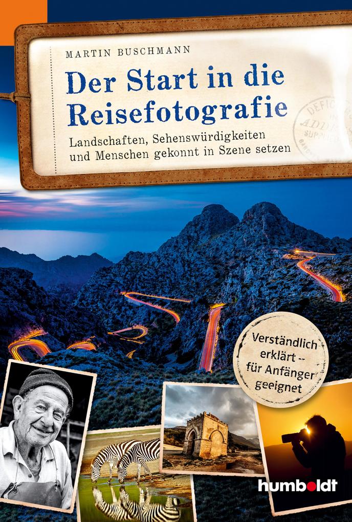 Produktbild: Der Start in die Reisefotografie | Martin Buschmann