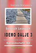 Serbisch Lesebuch "Idemo dalje 3": Sprachstufe A2