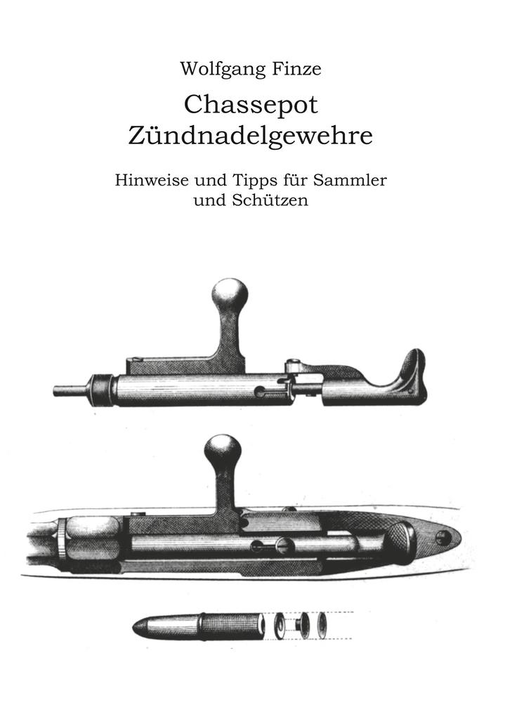 Produktbild: Chassepot-Zündnadelgewehre | Wolfgang Finze