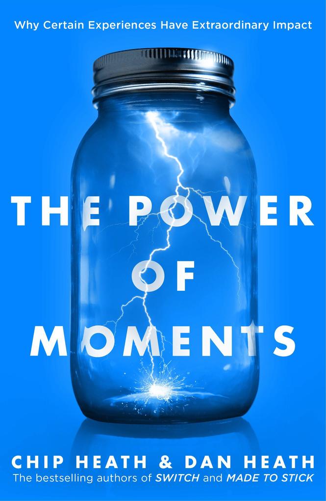 Produktbild: The Power of Moments | Chip Heath, Dan Heath