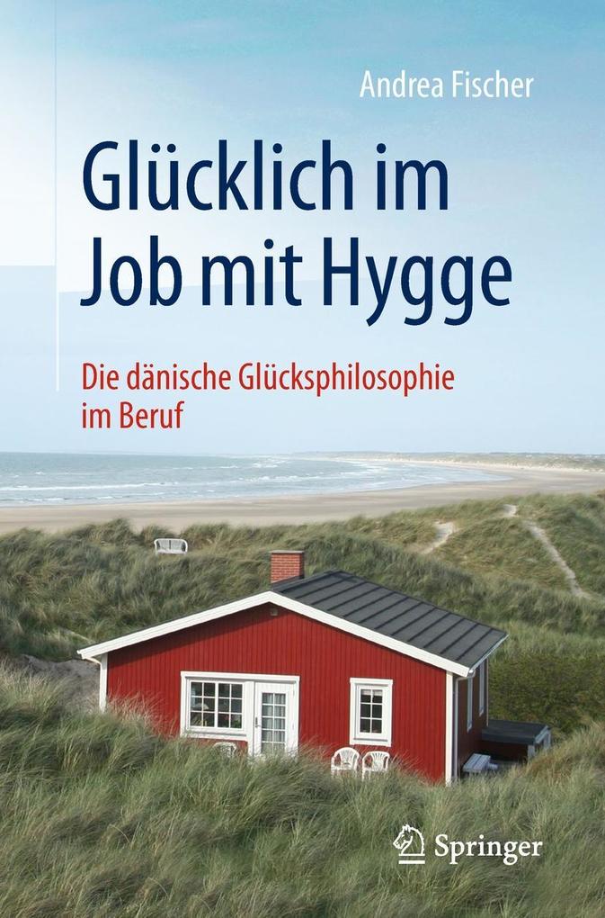 Produktbild: Glücklich im Job mit Hygge | Andrea Fischer