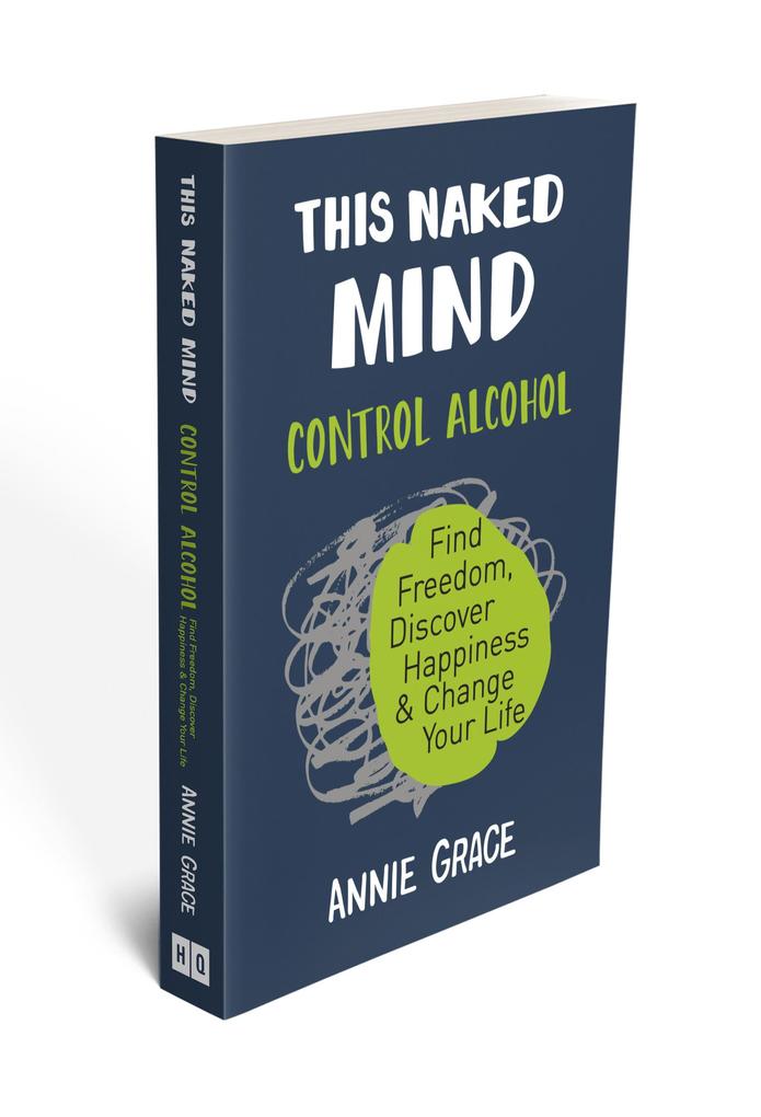 Weitere Ansicht: This Naked Mind | Annie Grace