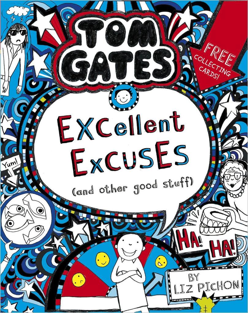 Weitere Ansicht: Tom Gates 02: Excellent Excuses (And Other Good Stuff) | Liz Pichon