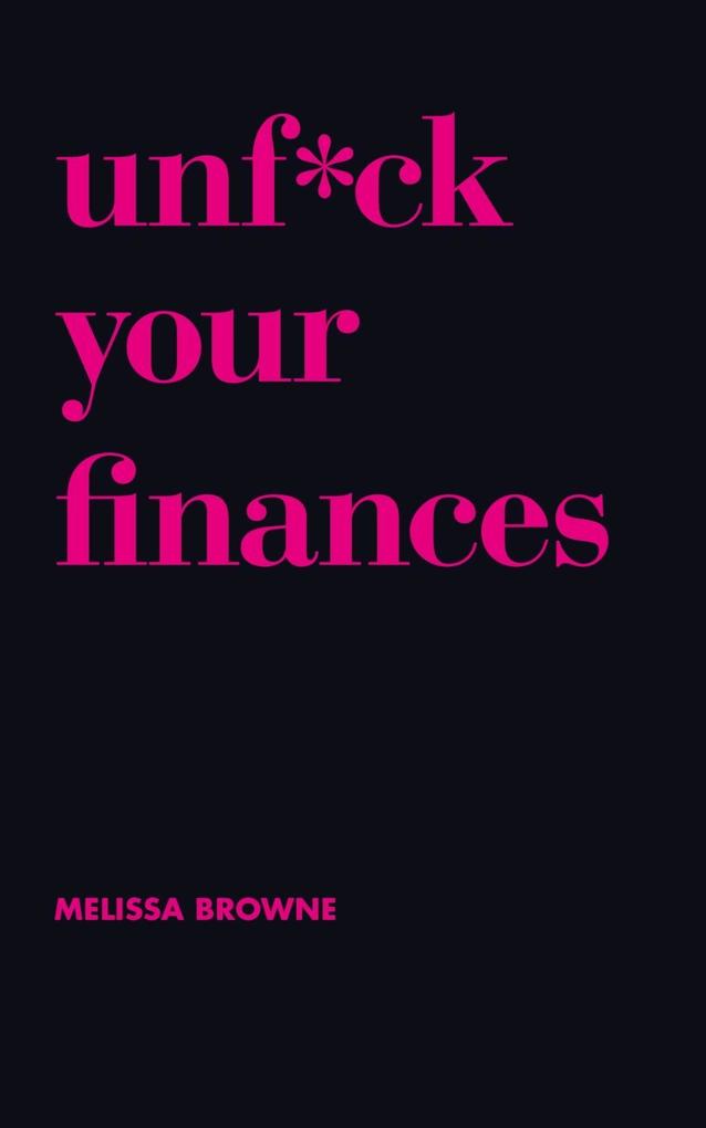 Produktbild: Unf*ck Your Finances | Melissa Browne