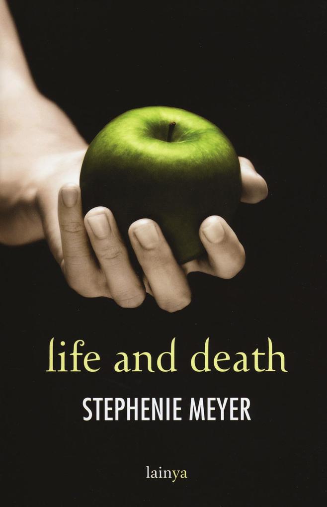 Produktbild: Life and death. Twilight reimagined | Stephenie Meyer