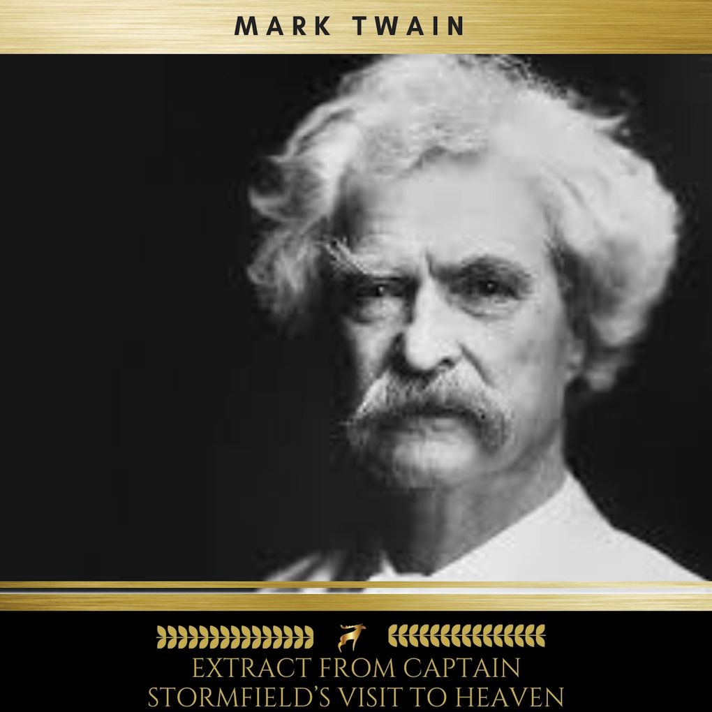 Produktbild: Extract from Captain Stormfield's Visit to Heaven | Mark Twain