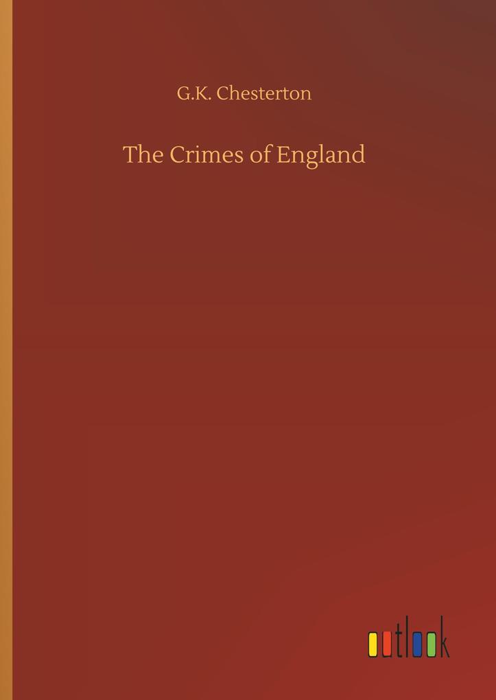 Produktbild: The Crimes of England | G. K. Chesterton