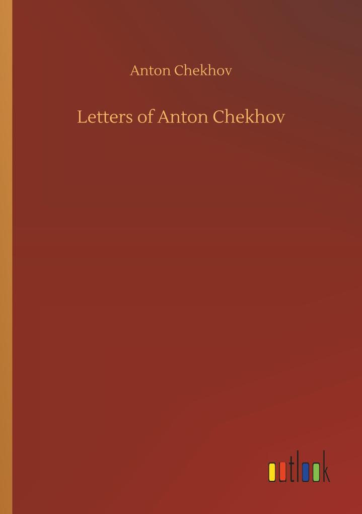 Produktbild: Letters of Anton Chekhov | Anton Chekhov