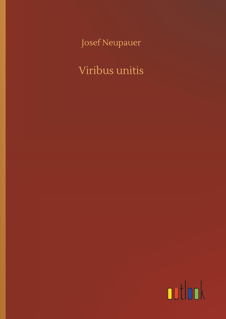 Produktbild: Viribus unitis | Josef Neupauer