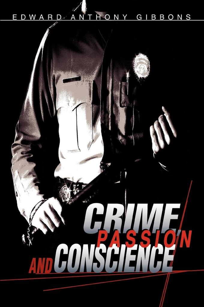 Produktbild: Crime, Passion & Conscience | Edward Anthony Gibbons