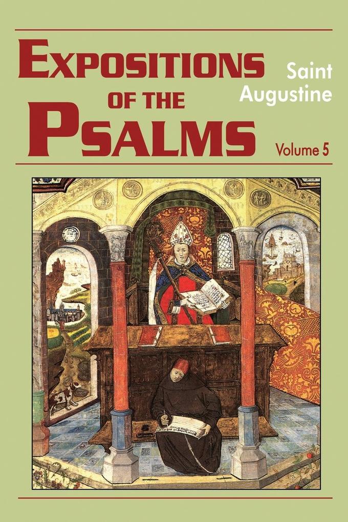 Produktbild: Expositions of the Psalms Vol. 5, PS 99-120 | St Augustine