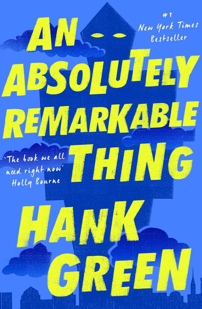 Produktbild: An Absolutely Remarkable Thing | Hank Green