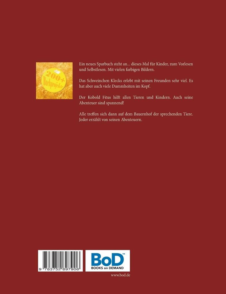 Weitere Ansicht: Sültz' Sparbuch Nr.4 - 3 Kinderbücher: Das Schweinchen Klecks und andere Kindergeschichten + Fitus, der Kobold + Bauernhof der Tiere | Uwe H. Sültz, Renate Sültz