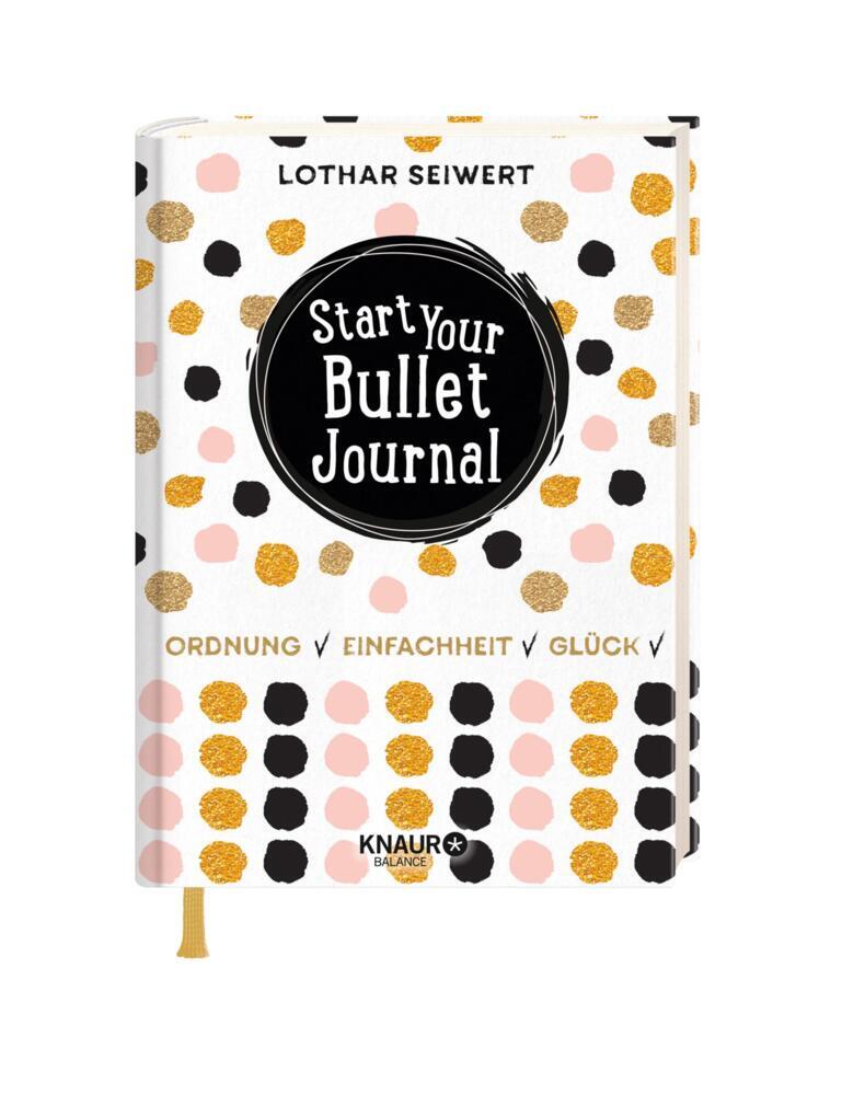 Weitere Ansicht: Start Your Bullet Journal | Lothar Seiwert, Silvia Sperling