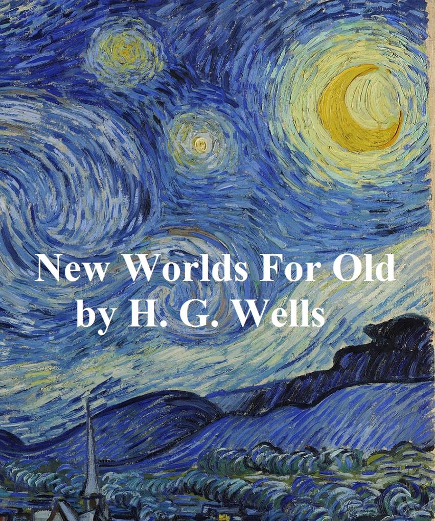Produktbild: New Worlds for Old | H. G. Wells
