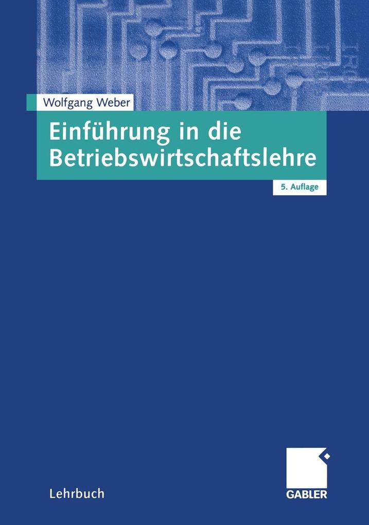 Produktbild: Einführung in die Betriebswirtschaftslehre | Wolfgang Weber