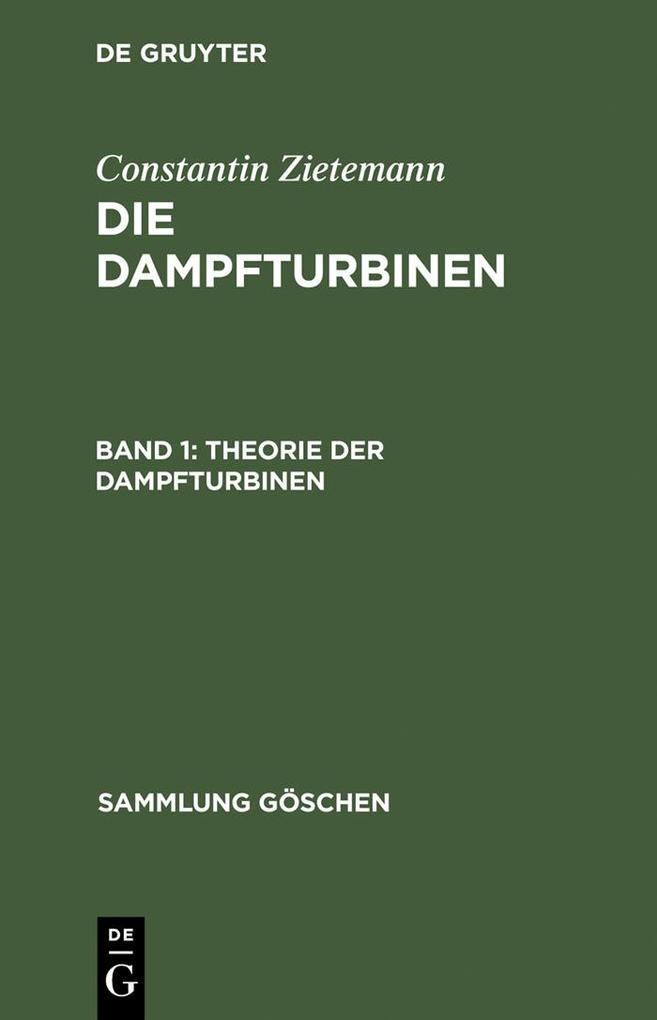 Produktbild: Theorie der Dampfturbinen | Constantin Zietemann
