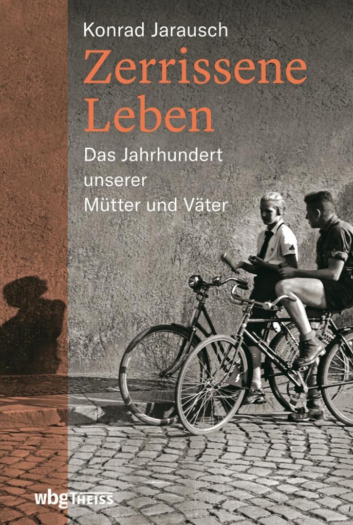 Produktbild: Zerrissene Leben | Konrad Jarausch