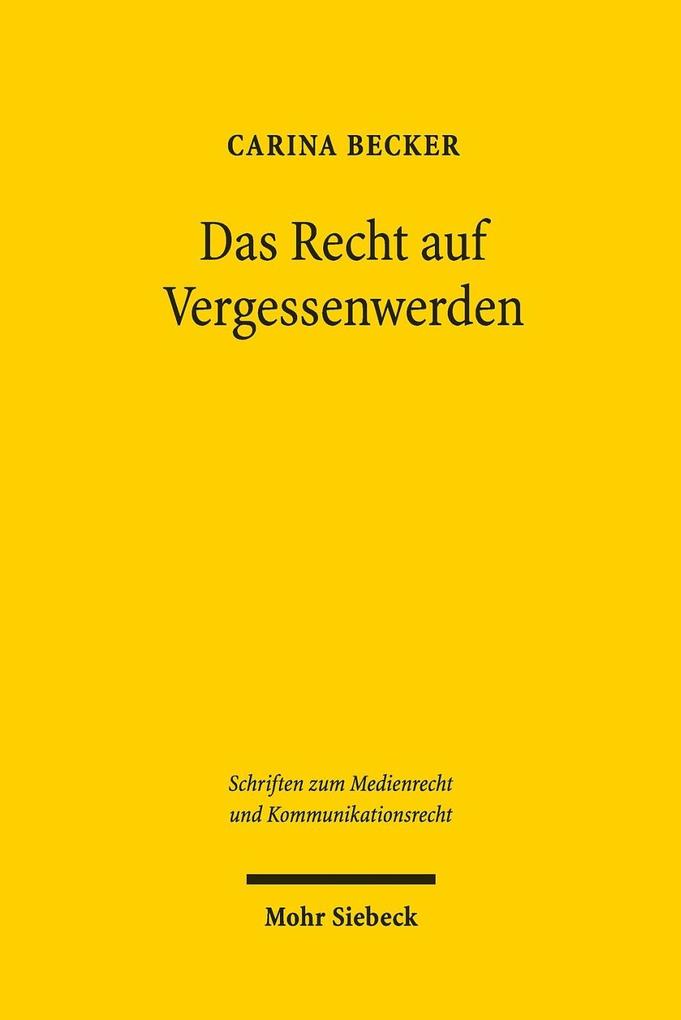 Produktbild: Das Recht auf Vergessenwerden | Carina Becker