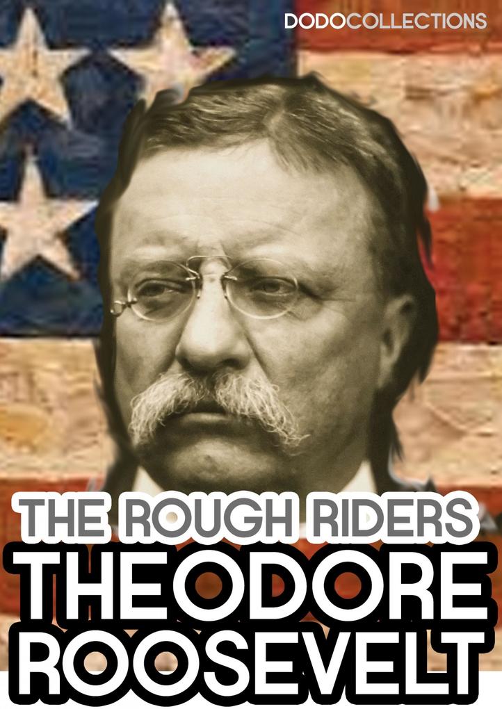 Produktbild: The Rough Riders | Theodore Roosevelt