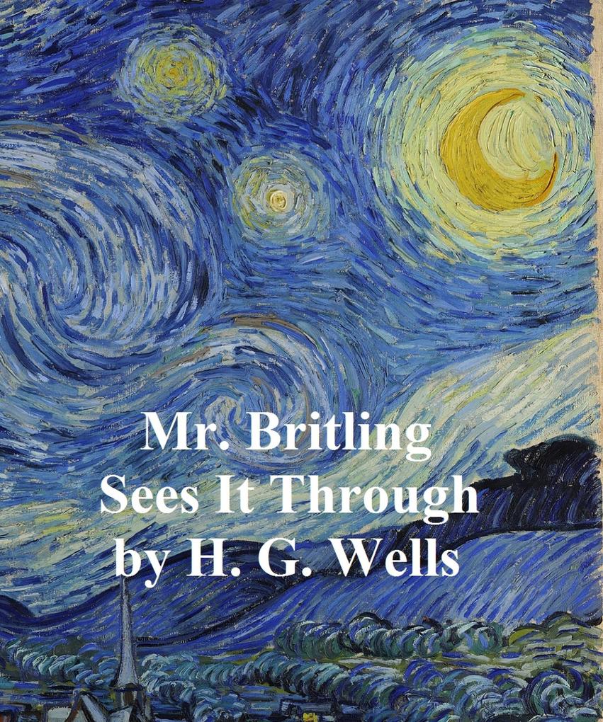 Produktbild: Mr. Britling Sees it Through | H. G. Wells