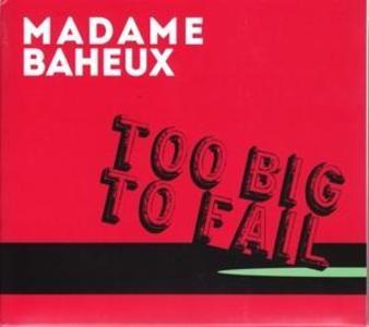 Produktbild: Too Big To Fail | Madame Baheux