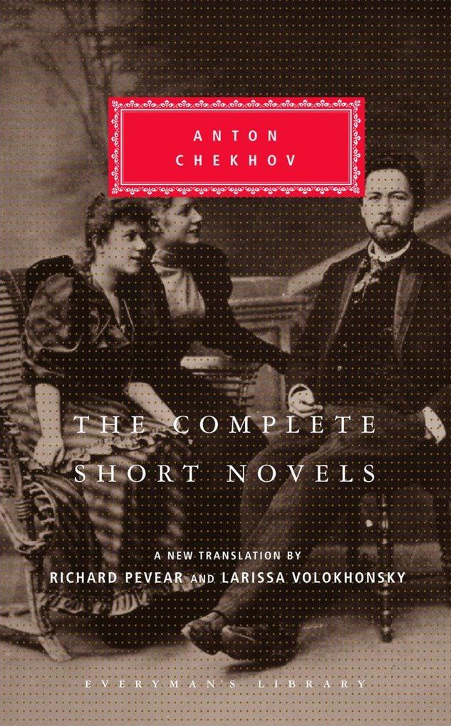 Produktbild: The Complete Short Novels of Anton Chekhov | Anton Chekhov
