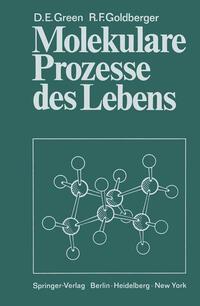 Produktbild: Molekulare Prozesse des Lebens | Robert Frank Goldberger, David Ezra Green
