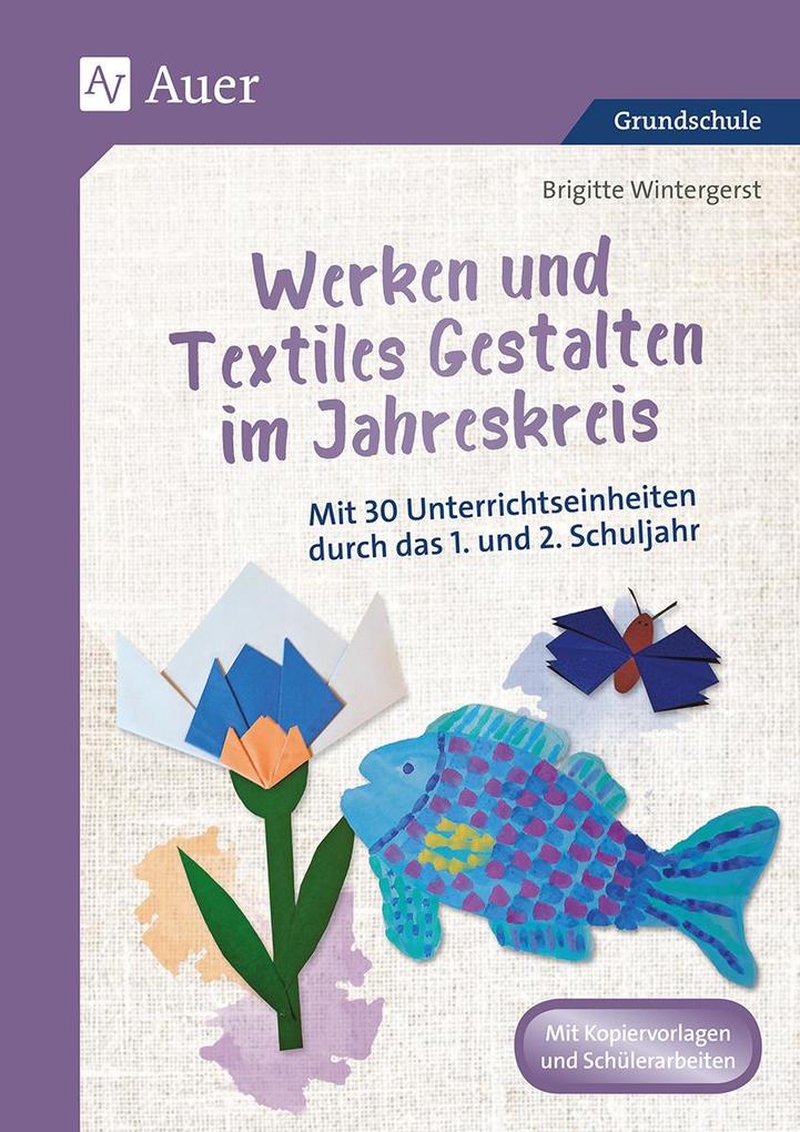 Produktbild: Werken und Textiles Gestalten im Jahreskreis | Brigitte Wintergerst