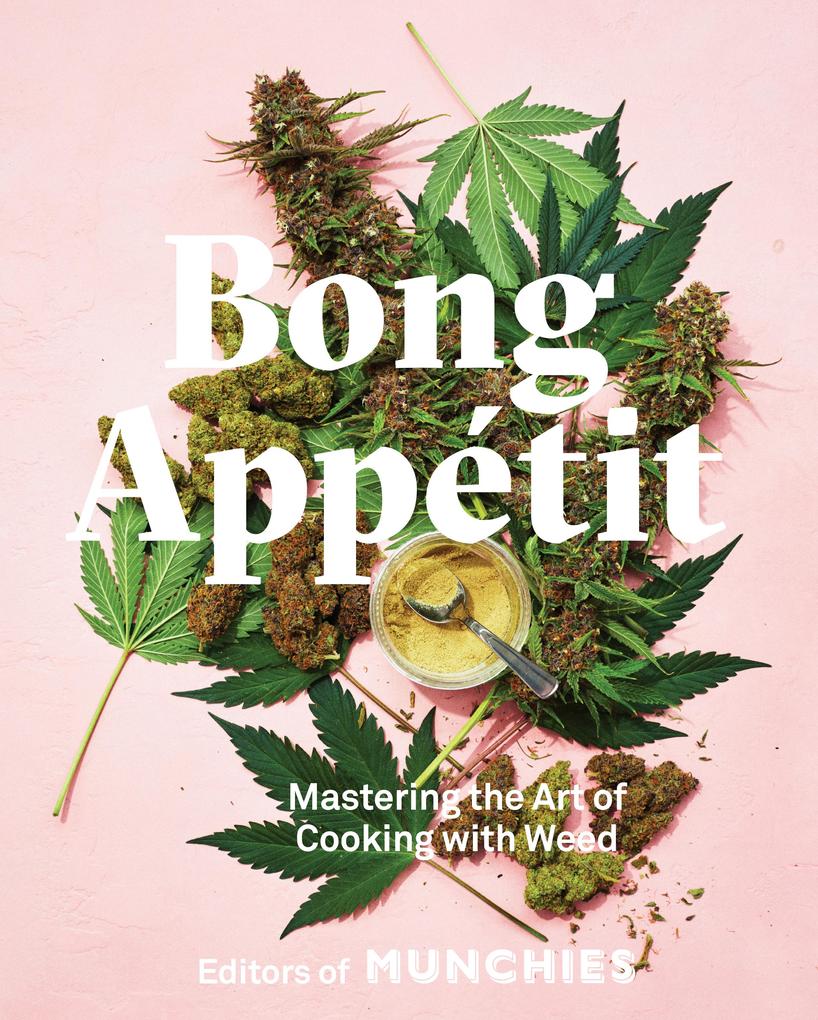 Produktbild: Bong Appétit | Editors Of Munchies