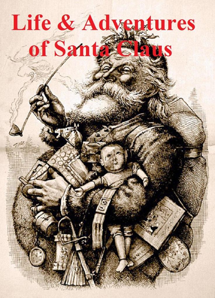 Produktbild: The Life and Adventures of Santa Claus | L. Frank Baum