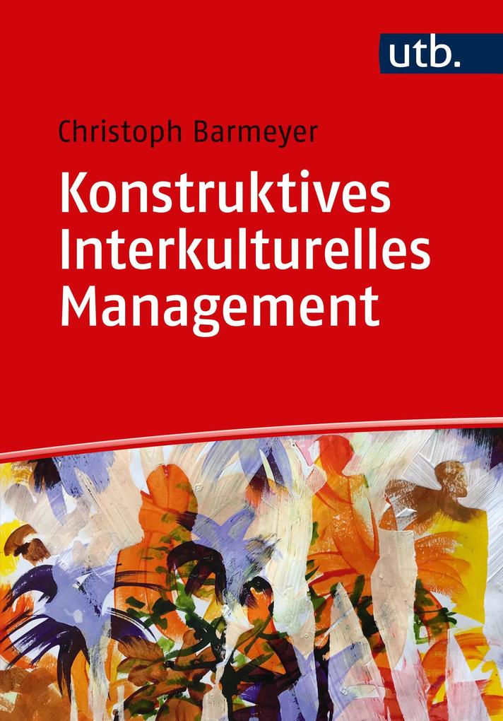 Produktbild: Konstruktives Interkulturelles Management | Christoph Barmeyer
