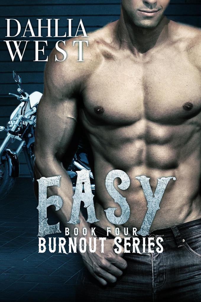 Produktbild: Easy (Burnout, #4) | Dahlia West