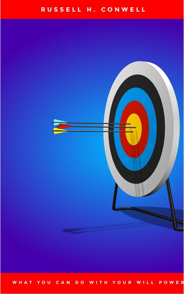 Produktbild: What You Can Do With Your Will Power | Russell H. Conwell