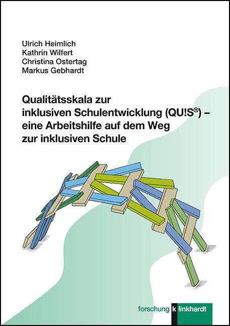 Produktbild: Qualitätsskala zur inklusiven Schulentwicklung (QU!S®) - eine Arbeitshilfe auf dem Weg zur inklusiven Schule | Ulrich Heimlich, Kathrin Wilfert, Christina Ostertag, Markus Gebhardt