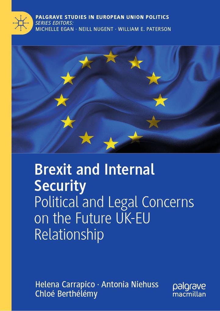Produktbild: Brexit and Internal Security | Helena Carrapico, Antonia Niehuss, Chloé Berthélémy