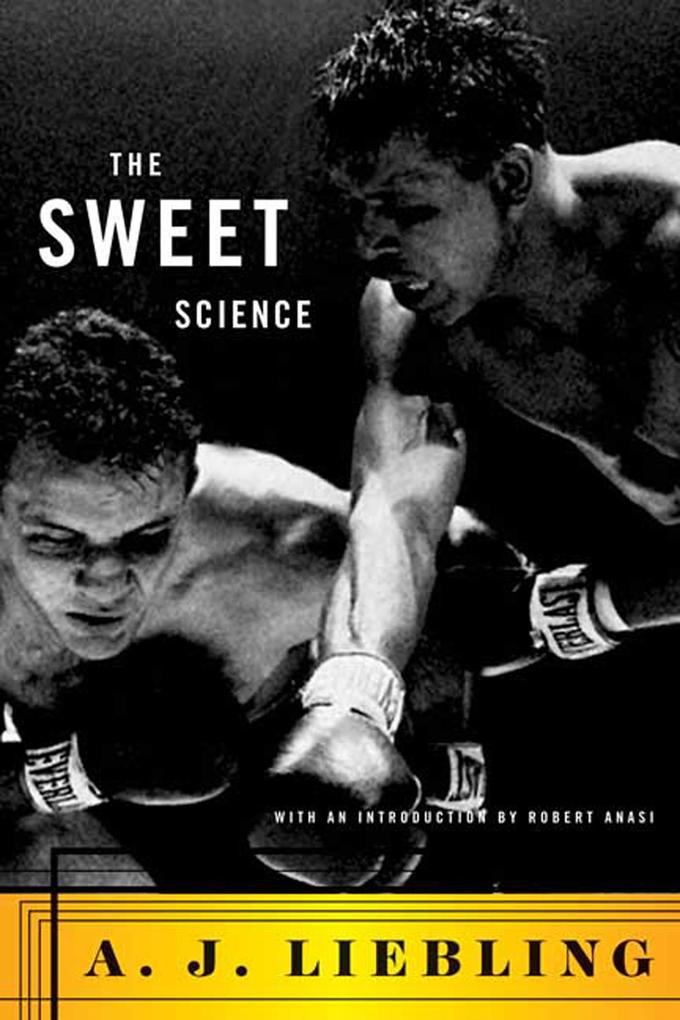 Produktbild: The Sweet Science | A. J. Liebling