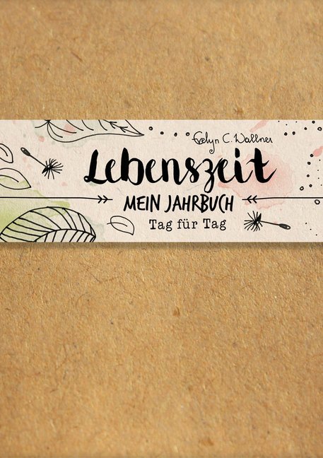 Produktbild: Lebenszeit | Evelyn C. Wallner