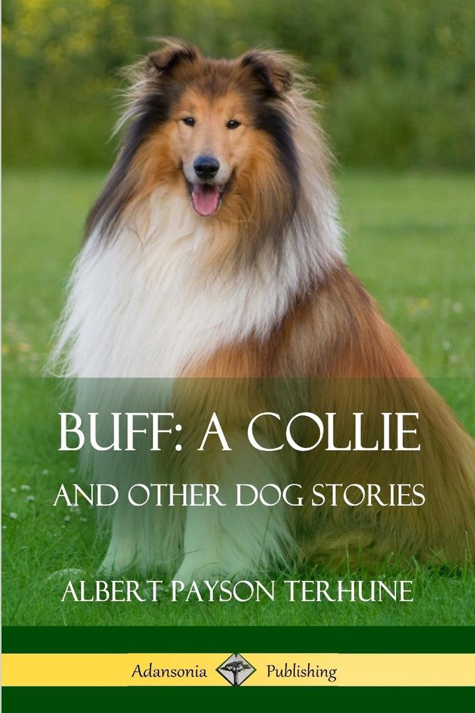 Produktbild: Buff; A Collie | Albert Payson Terhune