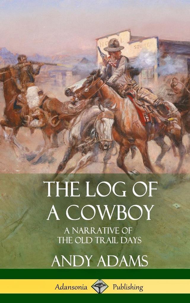 Produktbild: The Log of a Cowboy | Andy Adams