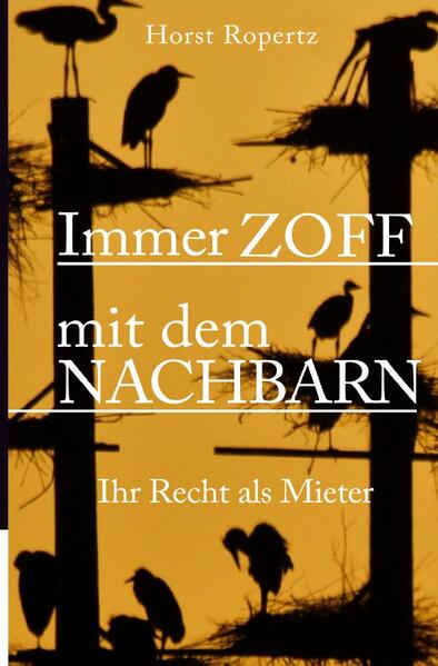 Produktbild: Immer Zoff mit dem Nachbarn. Ihr Recht als Mieter | Horst Ropertz