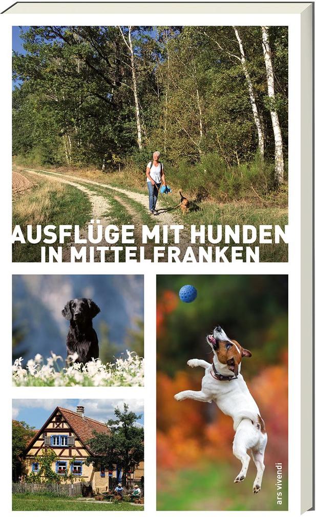 Produktbild: Ausflüge mit Hunden in Mittelfranken | Sigrun Arenz, Anna Schwarm