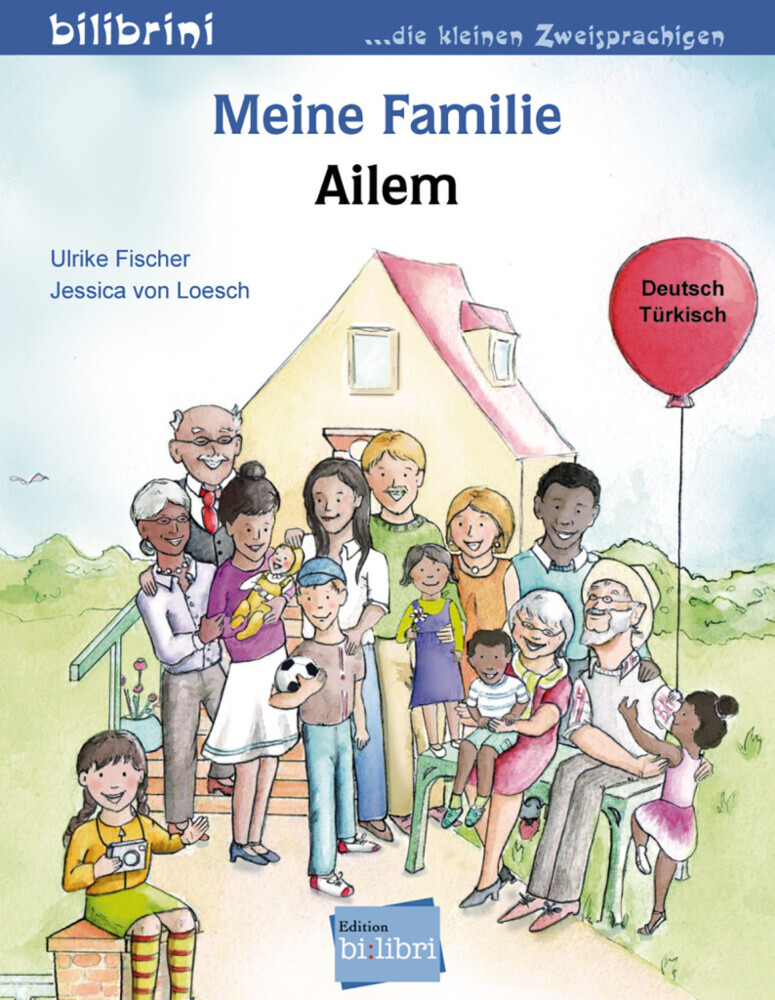 Produktbild: Meine Familie. Kinderbuch Deutsch-Türkisch | Ulrike Fischer, Jessica von Loesch